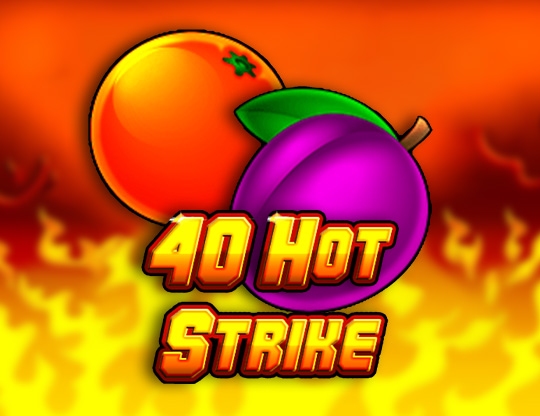 40 Hot Strike