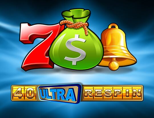 40 Ultra Respin Poster