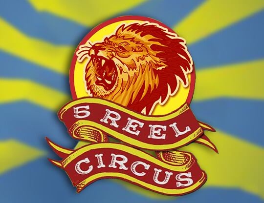 5 Reel Circus Poster
