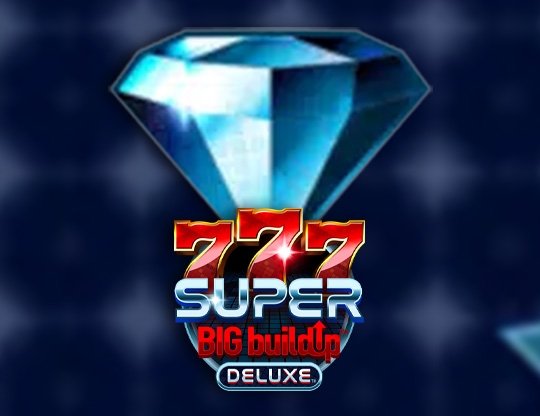 777 Super BIG BuildUp Deluxe Poster
