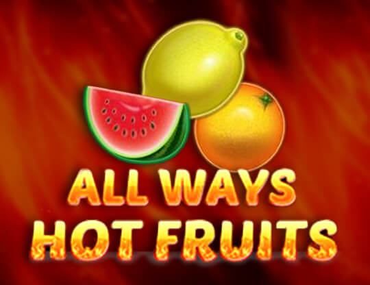 All Ways Hot Fruits Poster