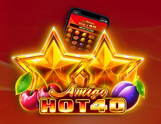 Amigo Hot 40
