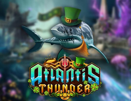 Atlantis Thunder: St. Patrick's Day