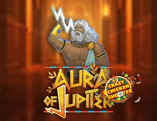 Aura of Jupiter - Crazy Chicken Shooter Poster
