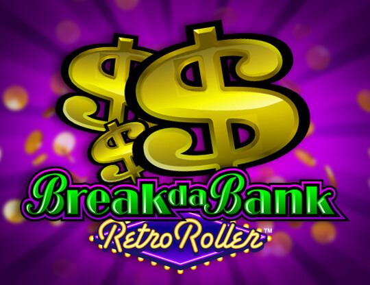 Break da Bank Retro Roller Poster