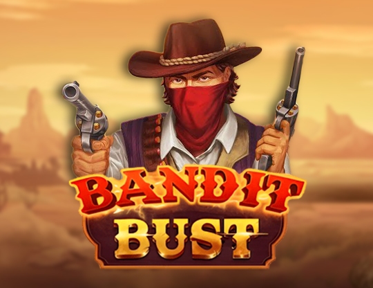 Bandit Bust Poster