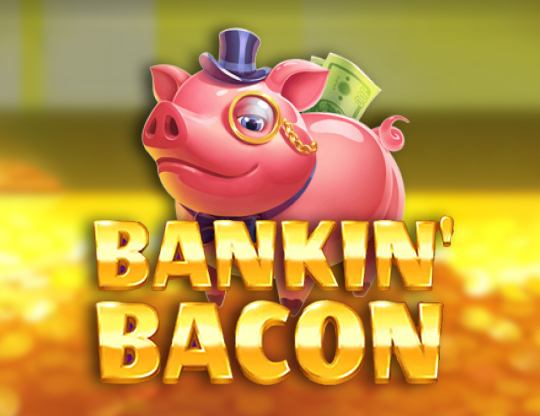 Bankin Bacon Poster