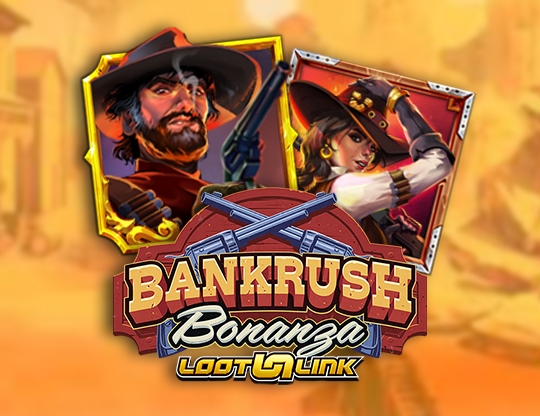 Bankrush Bonanza Poster