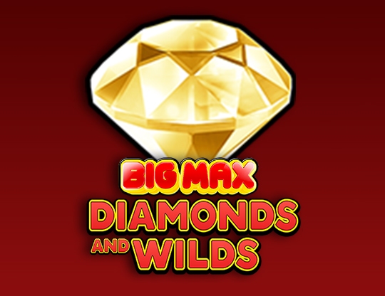 Big Max Diamonds and Wilds Poster