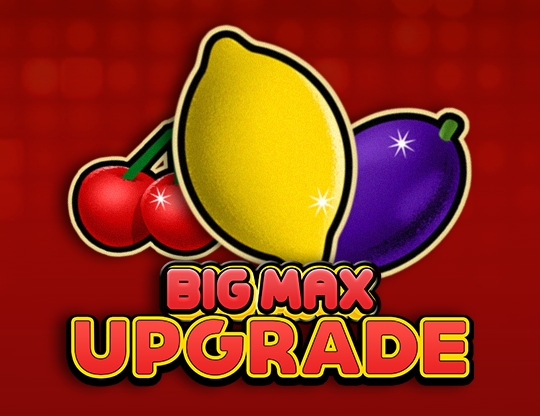 Big Max Upgrade Poster