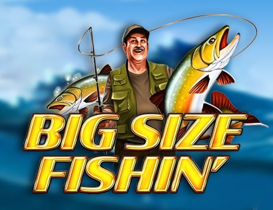 Big Size Fishin' Poster