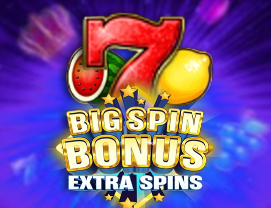 Big Spin Bonus Extra Spins Poster