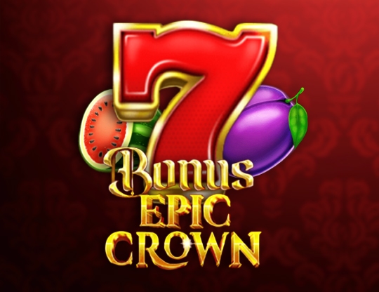 Bonus Epic Crown Poster