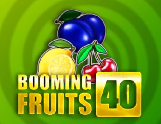 Booming Fruits 40 Poster