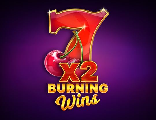 Burning Wins x2 Poster