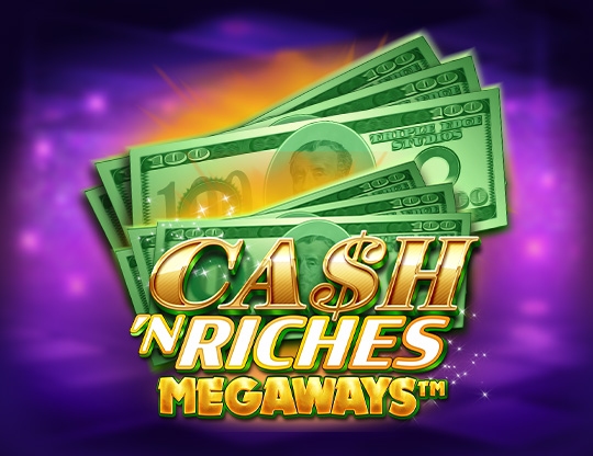 Cash 'N Riches Megaways Poster