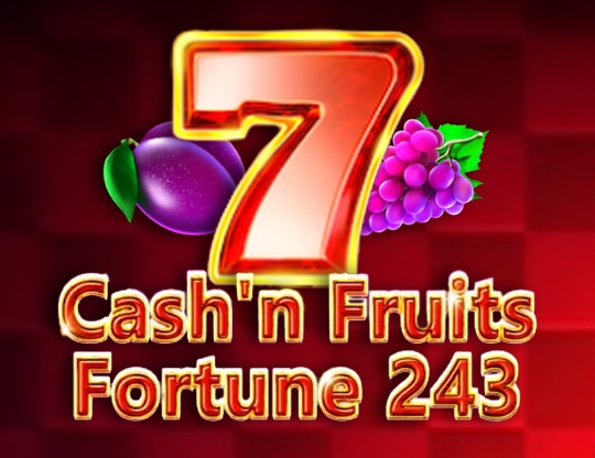 Cash'n Fruits Fortune 243 Poster