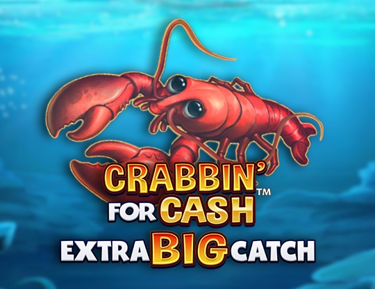 Crabbin For Cash Extra Big Catch Poster