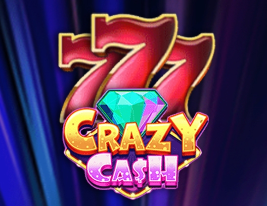 Crazy for Cash