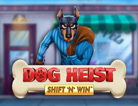 Dog Heist Shift 'N' Win Poster