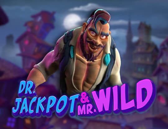 Dr. Jackpot & Mr. Wild Poster