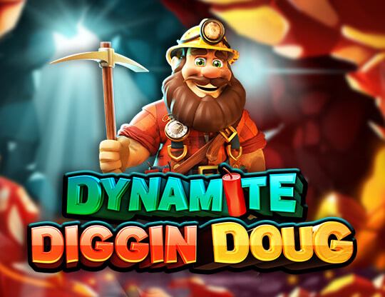 Dynamite Diggin Doug Poster