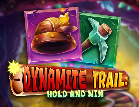Dynamite Trail: Hold & Win Poster