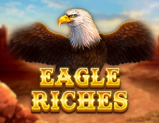 Eagle Riches Poster