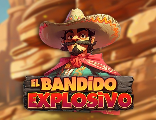 El Bandido Explosivo Poster