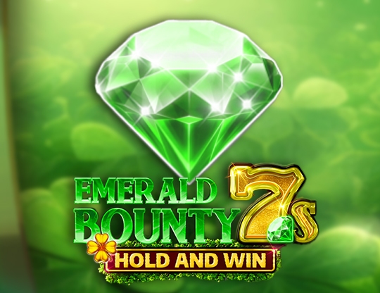 Emerald Bounty 7s Hold and Win Poster