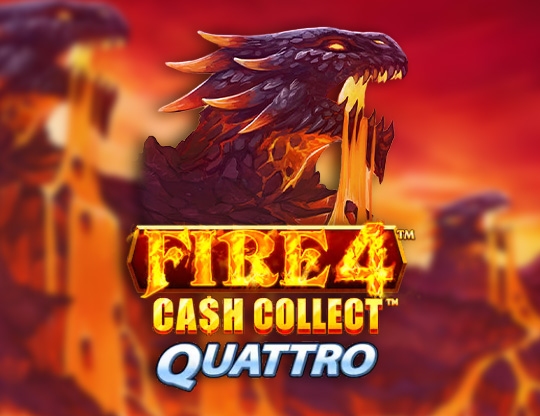 Fire 4: Cash Collect Quattro Poster
