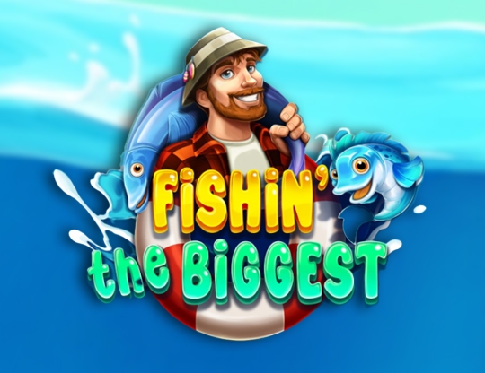 Fishin' The Biggest Poster