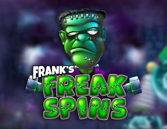 Frank's Freak Spins