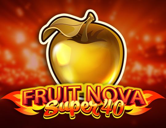 Fruit Super Nova 40 Poster