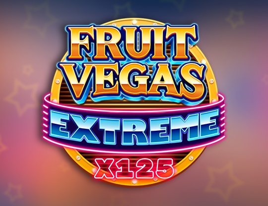 Fruit Vegas Extreme x125 Poster