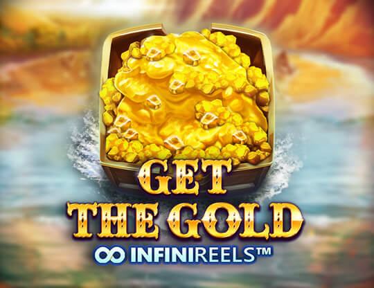 Get the Gold Infinireels Poster