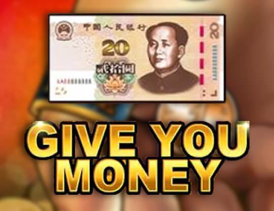 Give You Money