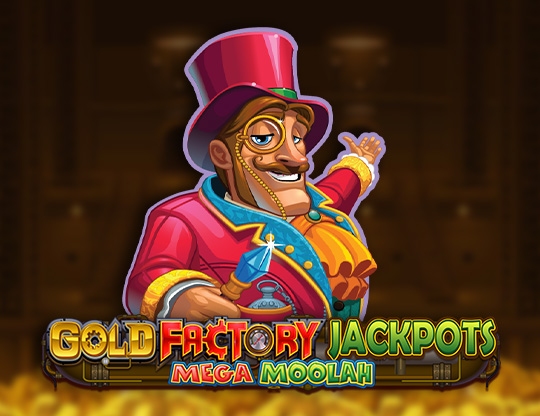 Gold Factory Jackpots Mega Moolah Poster