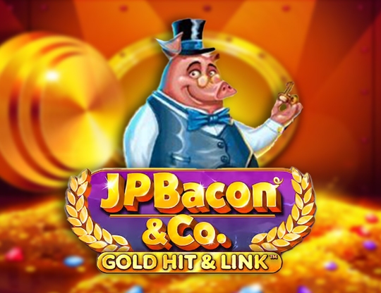 Gold Hit & Link: JP Bacon & Co