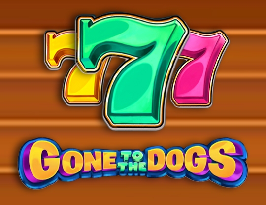 Gone to the Dogs Poster