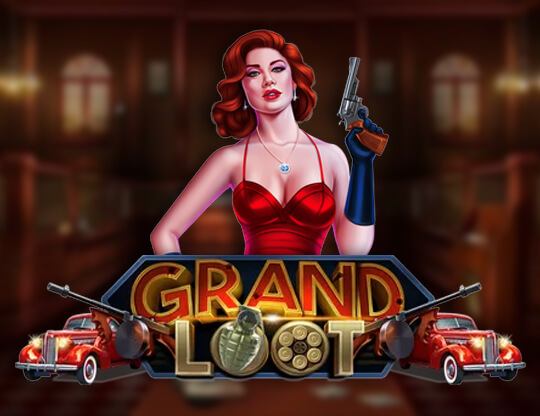 Grand Loot Poster