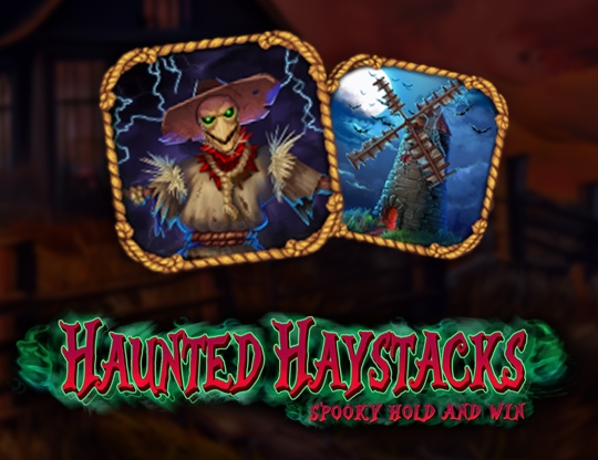 Haunted Haystacks - Spooky Hold and Win Poster