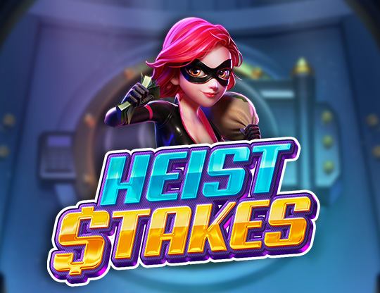 Heist Stakes Poster