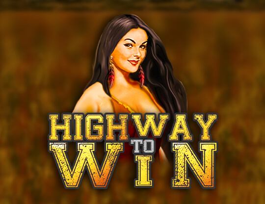 Highway to Wins Poster