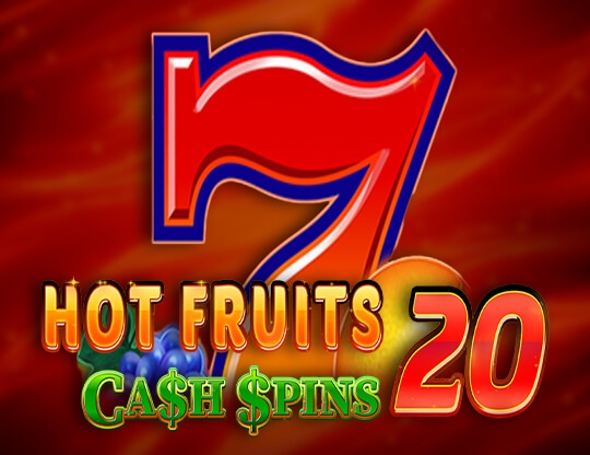 Hot Fruits 20 Cash Spins Poster