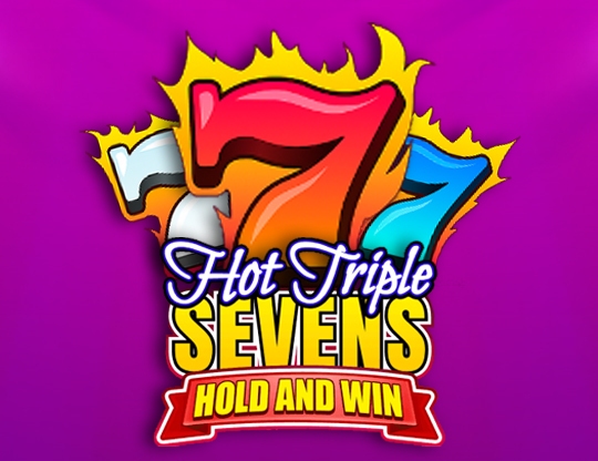 Hot Triple Sevens Hold & Win Poster