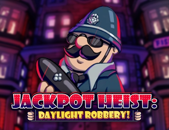 Jackpot Heist Daylight Robbery Poster