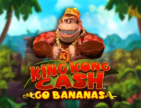 King Kong Cash Go Bananas Poster
