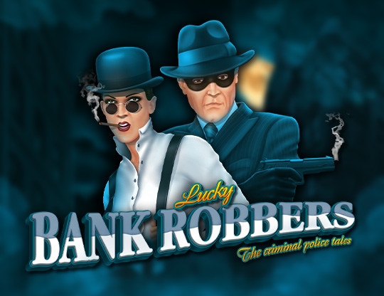 Lucky Bank Robbers Poster
