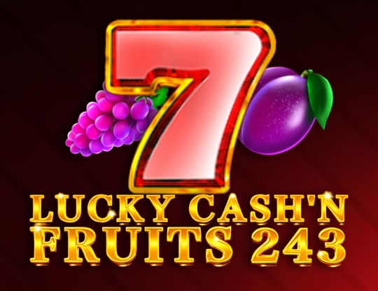 Lucky Cash'n Fruits 243 Poster